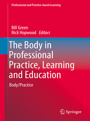cover image of The Body in Professional Practice, Learning and Education